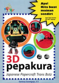 Ayo Kita Buat Mainan Sendiri 3D Pepakura