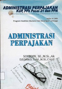 Administrasi Perpajakan KUP, PPh pasal 21 dan PPN