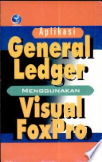 Aplikasi General Ledger Menggunakan Visual FoxPro