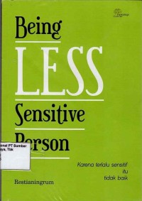 Being LESS Sensitive Derson; Karena terlalu sensitif itu tidak baik