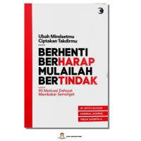 Berhenti Berharap Mulailah Bertindak