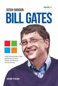 JATUH BANGUN BILL GATES