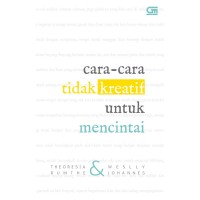 Cara-Cara Tidak Kreatif Untuk Mencintai