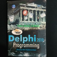 Delphi 2010 Programming Konsep dan Implentasi