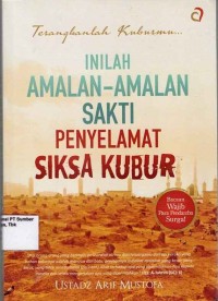 Inilah amalan-amalan sakti penyelamat siksa kubur