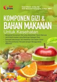 Komponen Gizi dan Bahan Makanan untuk Kesehatan