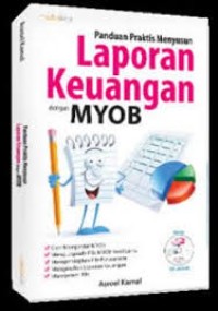 Panduan Praktis Menyusun Laporan Keuangan dengan MYOB