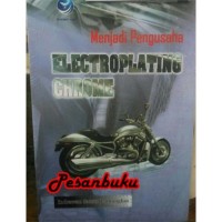 Menjadi Pengusaha Electroplating Chrome