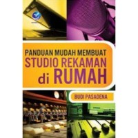 Panduan Mudah Membuat Studio Rekaman di Rumah