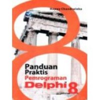 Panduan Praktis Pemrograman Delphi 8