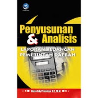 Penyusunan dan Analisis Laporan Keuangan Pemerintah Daerah