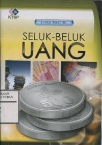 Seluk Beluk Uang