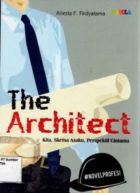 The Architect ; Kita, Sketsa Asaku, Perspektif Cintamu