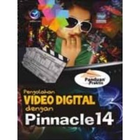 Pengelolaan Video Digital dengan Pinnacle 14