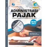 Administrasi Pajak kompetensi keahlian perbankan dan keuangan mikro SMK kelas XI