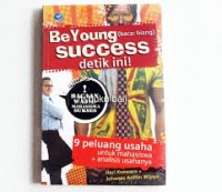 Be Young Succes detik ini!