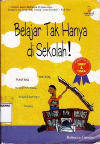 Belajar tak hanya di sekolah