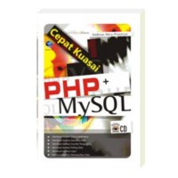 CEPAT KUASAI PHP+ MY SQL (plus CD)