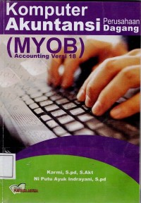 Komputer Akuntansi Perusahaan Dagang (MYOB) Accounting Versi 18