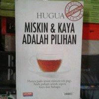 Miskin dan Kaya adalah Pilihan