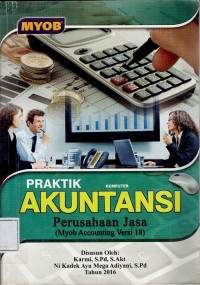 Praktik komputer akuntansi perusahaan jasa (Myob accounting versi 18)