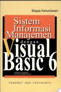 Sistem Informasi Manajemen dengan Visual Basic 6